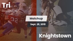 Matchup: Tri vs. Knightstown 2018