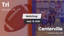 Matchup: Tri vs. Centerville  2020