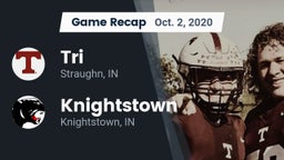 Recap: Tri  vs. Knightstown  2020