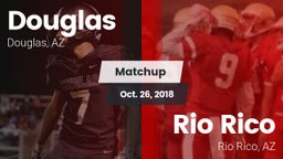 Matchup: Douglas vs. Rio Rico  2018