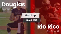 Matchup: Douglas vs. Rio Rico  2019