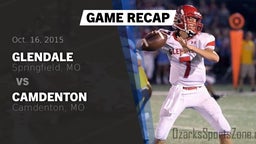 Recap: Glendale  vs. Camdenton  2015