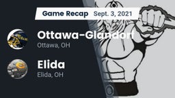 Recap: Ottawa-Glandorf  vs. Elida  2021