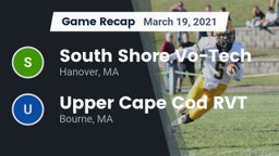Recap: South Shore Vo-Tech  vs. Upper Cape Cod RVT  2021