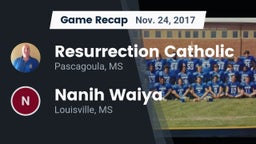 Recap: Resurrection Catholic  vs. Nanih Waiya  2017