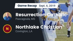Recap: Resurrection Catholic  vs. Northlake Christian  2019