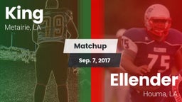 Matchup: King vs. Ellender  2017