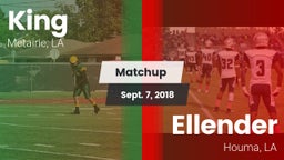 Matchup: King vs. Ellender  2018