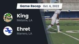 Recap: King  vs. Ehret  2022