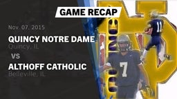 Recap: Quincy Notre Dame  vs. Althoff Catholic  2015