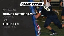 Recap: Quincy Notre Dame  vs. Lutheran  2015