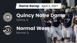 Recap: Quincy Notre Dame vs. Normal West  2021