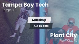 Matchup: Tampa Bay Tech vs. Plant City  2018