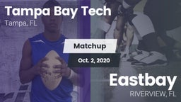 Matchup: Tampa Bay Tech vs. Eastbay 2020