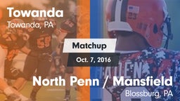 Matchup: Towanda vs. North Penn / Mansfield  2016