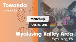 Matchup: Towanda vs. Wyalusing Valley Area  2016