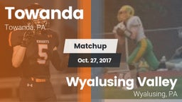 Matchup: Towanda vs. Wyalusing Valley  2017