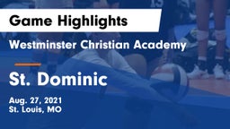 Westminster Christian Academy vs St. Dominic  Game Highlights - Aug. 27, 2021