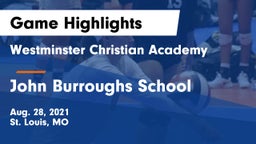 Westminster Christian Academy vs John Burroughs School Game Highlights - Aug. 28, 2021