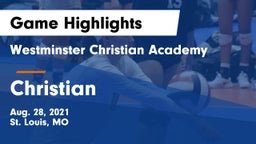 Westminster Christian Academy vs Christian  Game Highlights - Aug. 28, 2021
