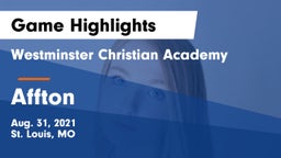 Westminster Christian Academy vs Affton  Game Highlights - Aug. 31, 2021