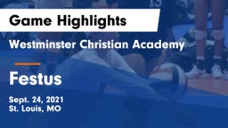 Westminster Christian Academy vs Festus  Game Highlights - Sept. 24, 2021