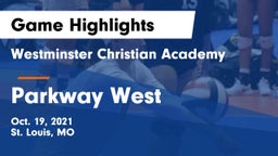 Westminster Christian Academy vs Parkway West  Game Highlights - Oct. 19, 2021