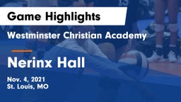 Westminster Christian Academy vs Nerinx Hall  Game Highlights - Nov. 4, 2021