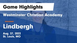 Westminster Christian Academy vs Lindbergh  Game Highlights - Aug. 27, 2022