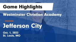 Westminster Christian Academy vs Jefferson City  Game Highlights - Oct. 1, 2022