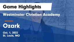 Westminster Christian Academy vs Ozark  Game Highlights - Oct. 1, 2022