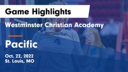 Westminster Christian Academy vs Pacific  Game Highlights - Oct. 22, 2022