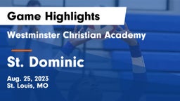 Westminster Christian Academy vs St. Dominic  Game Highlights - Aug. 25, 2023