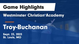 Westminster Christian Academy vs Troy-Buchanan  Game Highlights - Sept. 23, 2023
