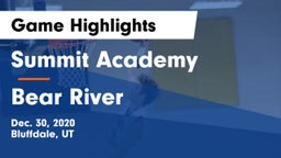 Summit Academy  vs Bear River  Game Highlights - Dec. 30, 2020