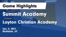 Summit Academy  vs Layton Christian Academy  Game Highlights - Jan. 5, 2021