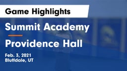 Summit Academy  vs Providence Hall  Game Highlights - Feb. 3, 2021