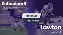 Matchup: Schoolcraft vs. Lawton  2016