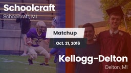 Matchup: Schoolcraft vs. Kellogg-Delton  2016