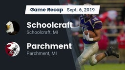 Recap: Schoolcraft vs. Parchment  2019