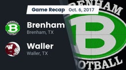 Recap: Brenham  vs. Waller  2017