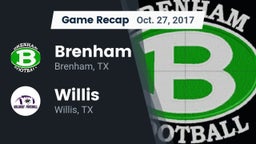 Recap: Brenham  vs. Willis  2017