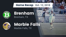 Recap: Brenham  vs. Marble Falls  2018