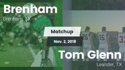 Matchup: Brenham vs. Tom Glenn  2018