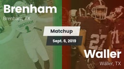 Matchup: Brenham vs. Waller  2019
