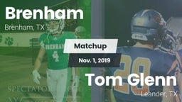 Matchup: Brenham vs. Tom Glenn  2019