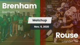 Matchup: Brenham vs. Rouse  2020