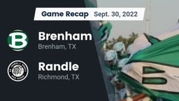 Recap: Brenham  vs. Randle  2022