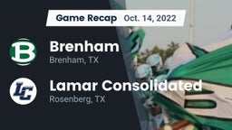 Recap: Brenham  vs. Lamar Consolidated  2022