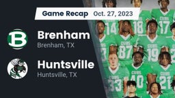 Recap: Brenham  vs. Huntsville  2023